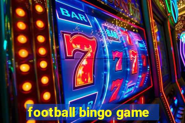 football bingo game - play now